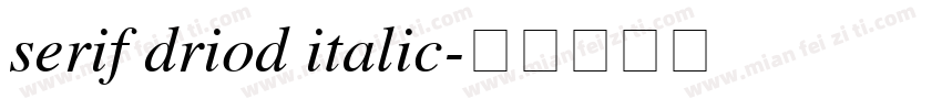 serif driod italic字体转换